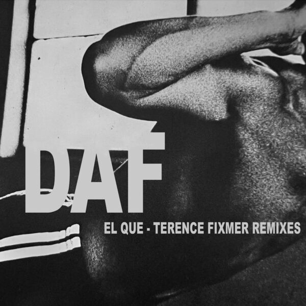 Daf-El_Que_((Terence_Fixmer_Remixes))-(MNQ169)-24BIT-WEB-FLAC-2026-TRB