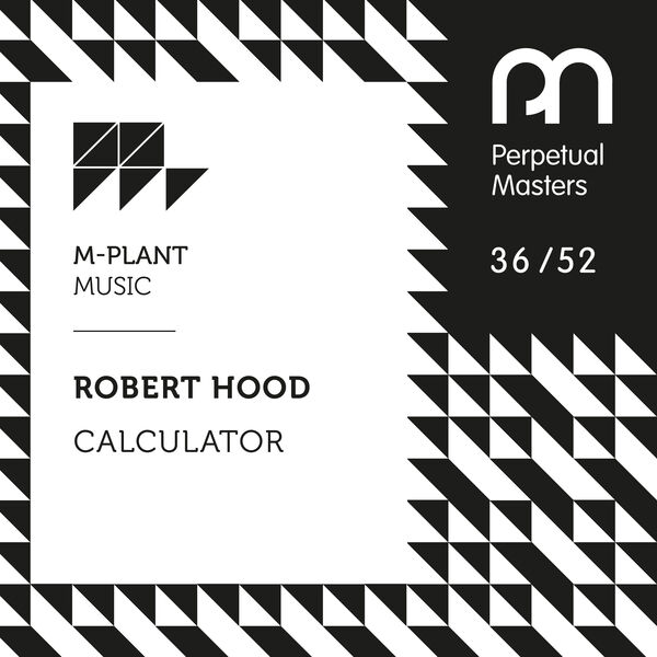 Robert_Hood-Calculator-(MPMPM3652)-24BIT-WEB-FLAC-2026-TRB