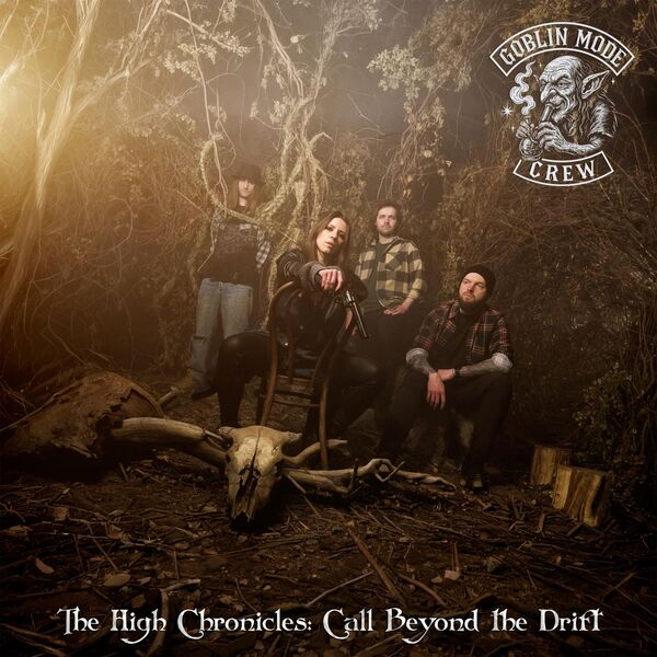 Goblin_Mode_Crew-The_High_Chronicles_Call_Beyond_The_Drift-16BIT-WEB-FLAC-2026-TRB