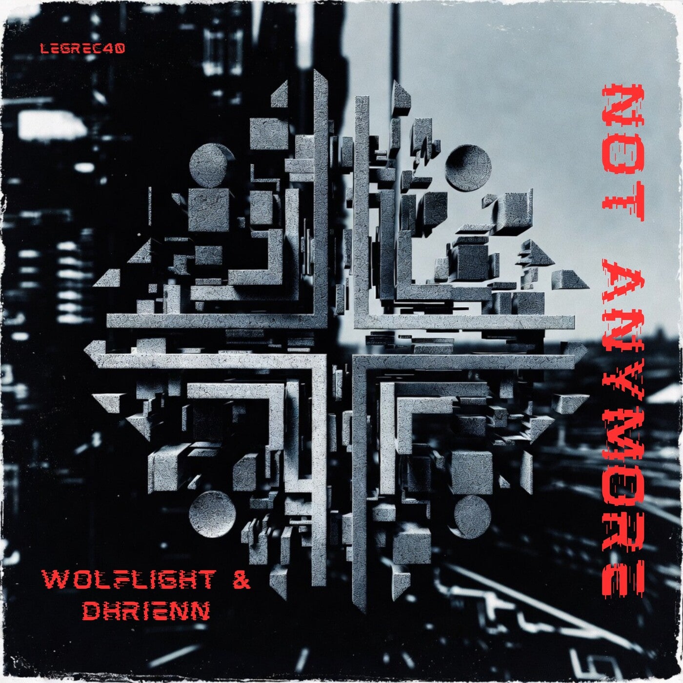 Wolflight_and_Dhrienn-Not_Anymore-(LEGREC40)-WEB-FLAC-16BIT-2026-TRB