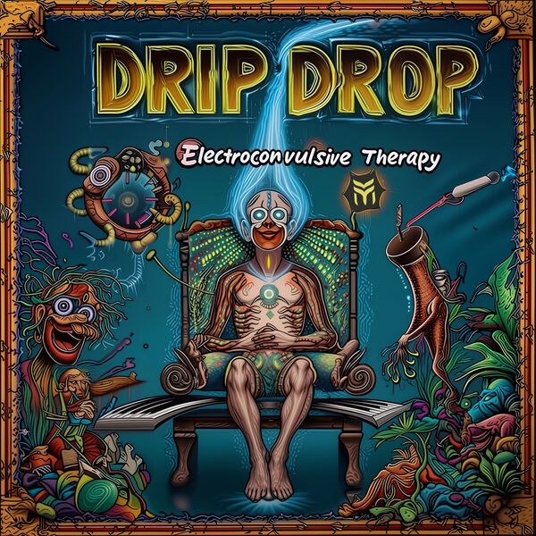 Drip_Drop-Electroconvulsive_Therapy-(FMR195)-24BIT-WEB-FLAC-2026-TRB